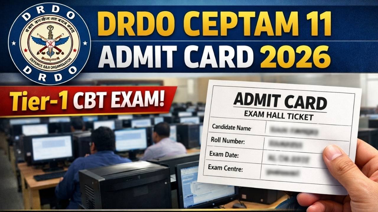 DRDO CEPTAM 11 Admit Card 2026